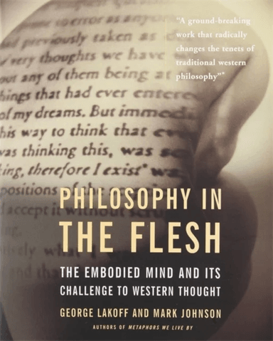 Philosophy In The Flesh av George Lakoff