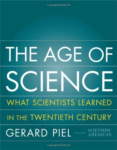 The Age Of Science av Gerard Piel