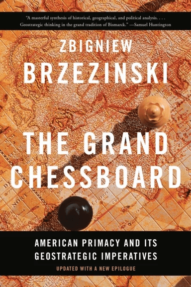 The Grand Chessboard av Zbigniew Brzezinski