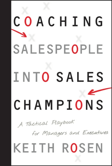Coaching Salespeople into Sales Champions av Keith Rosen