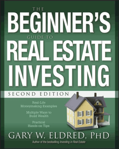 The Beginner's Guide to Real Estate Investing av Gary W. Eldred