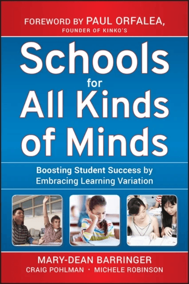 Schools for All Kinds of Minds av Mary-Dean Barringer, Craig Pohlman, Michele Robinson
