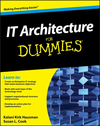IT Architecture For Dummies av Kalani Kirk Hausman, Susan L. Cook