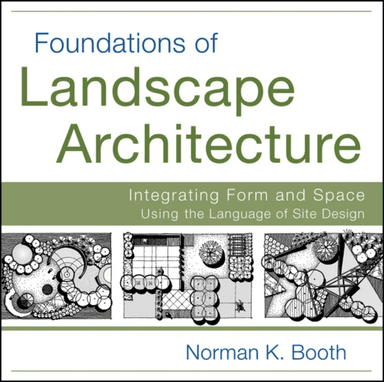 Foundations of Landscape Architecture av Norman Booth