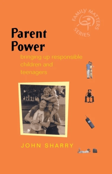 Parent Power av John (Mater Hospital Ireland) Sharry