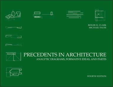 Precedents in Architecture av Roger H. (North Carolina State University) Clark, Michael (North Carolina State University) Pause