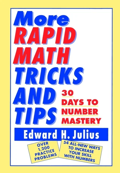 More Rapid Math: Tricks and Tips av Edward H. Julius