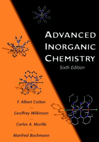 Advanced Inorganic Chemistry av F. Albert (Texas A&amp;M University College Station) Cotton, Geoffrey (Imperial College of Science and Technology Univ