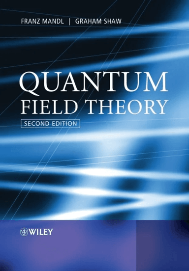 Quantum Field Theory av Franz (University of Manchester) Mandl, Graham (University of Manchester) Shaw