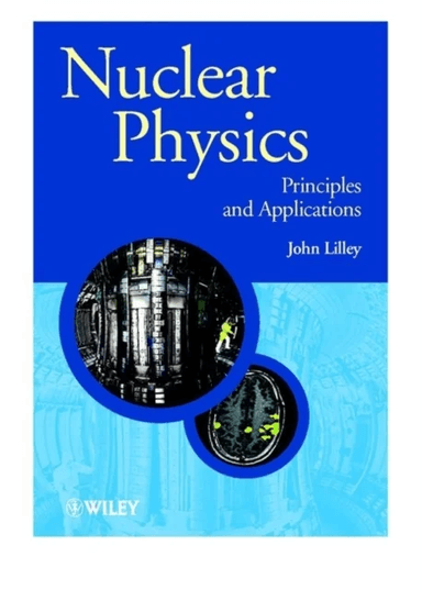 Nuclear Physics av John (The University of Manchester) Lilley
