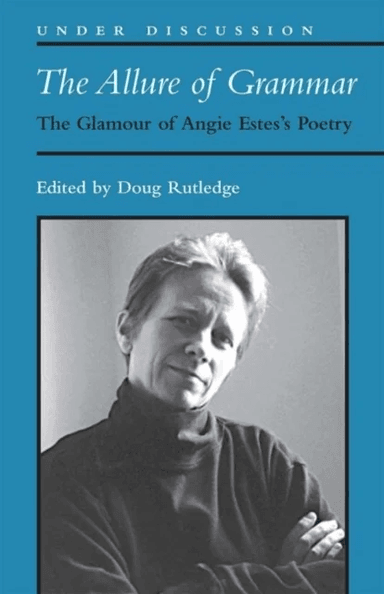 The Allure of Grammar av Douglas R. Rutledge