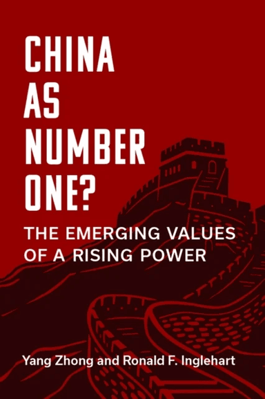 China as Number One? av Yang Zhong, Ronald F. Inglehart