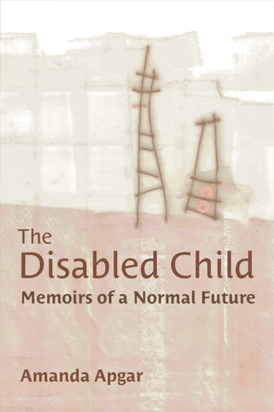 The Disabled Child av Amanda Apgar