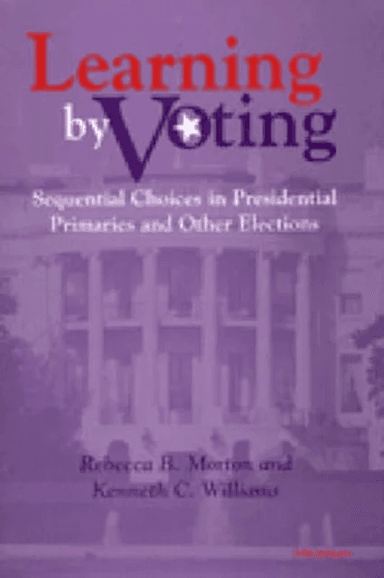 Learning by Voting av Rebecca B. Morton, Kenneth C. Williams