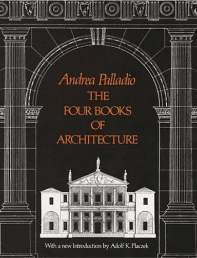 The Four Books of Architecture av Andrea Palladio
