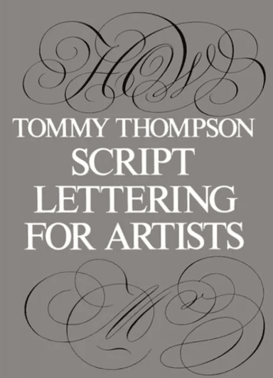 Script Lettering for Artists av Tommy Thompson