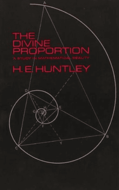 The Divine Proportion av H.E. Huntley