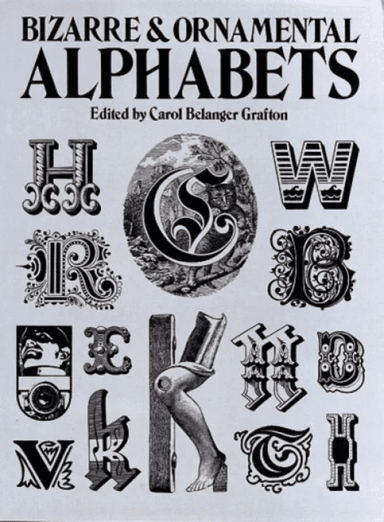 Bizarre &amp; Ornamental Alphabets av Carol Grafton