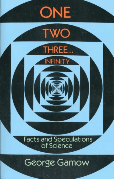One, Two, Three...Infinity av George Gamow