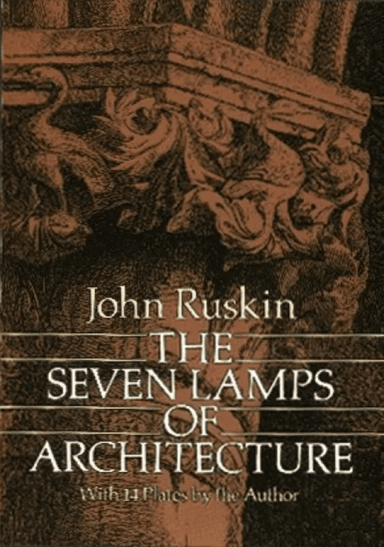 The Seven Lamps of Architecture av John Ruskin