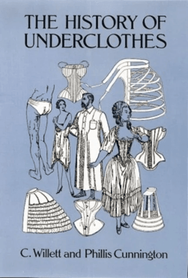 The History of Underclothes av C. Willett Cunnington