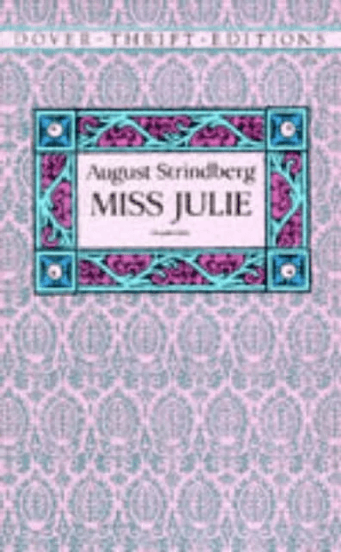 Miss Julie av August Strindberg