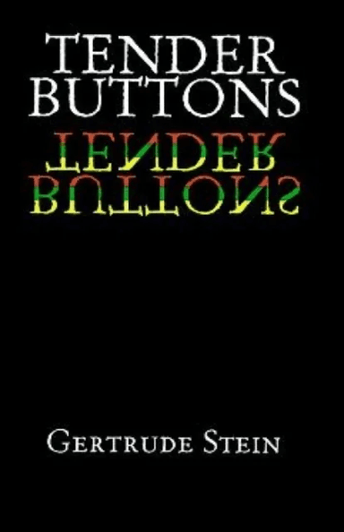 Tender Buttons av Gertrude Stein