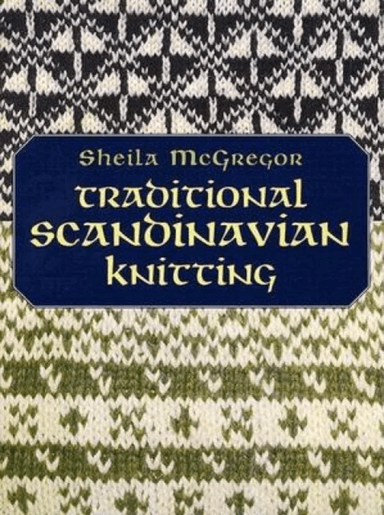 Traditional Scandinavian Knitting av Sheila McGregor