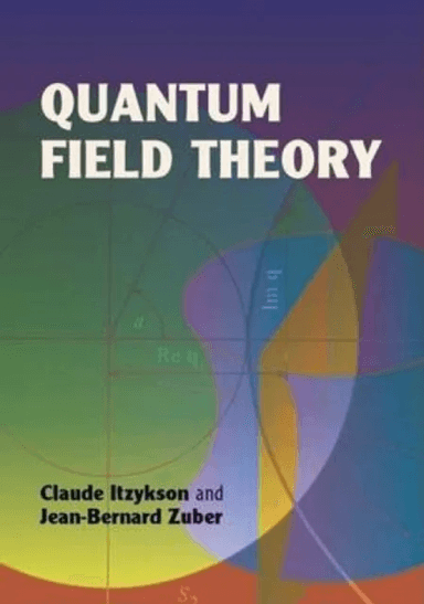 Quantum Field Theory av Claude Itzykson, Jean-Bernard Zuber