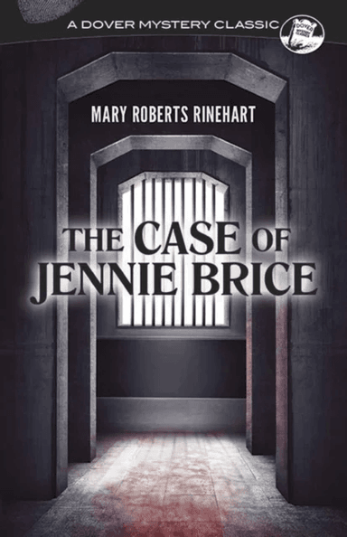 The Case of Jennie Brice av Mary Roberts Rinehart