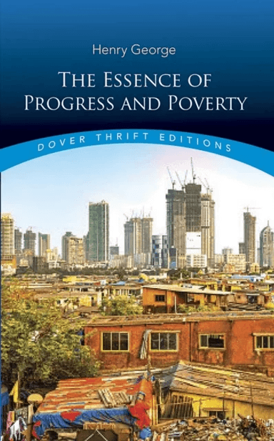 Essence of Progress and Poverty av Henry George