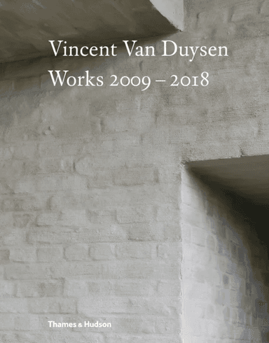 Vincent Van Duysen Works 2009¿2018 av Thames &amp; Hudson Ltd