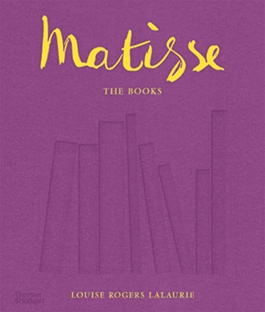 Matisse: The Books av Louise Rogers Lalaurie