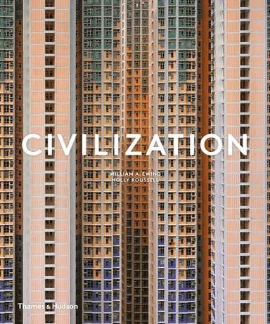 Civilization av William A Ewing, Holly Roussell