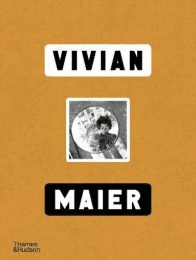 Vivian Maier av Anne Morin, Christa Blumlinger, Ann Marks