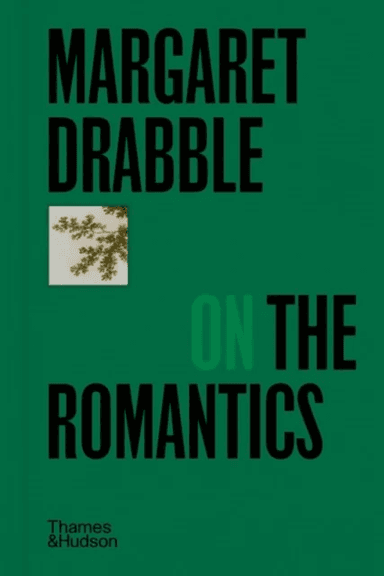 Margaret Drabble on the Romantics av Margaret Drabble