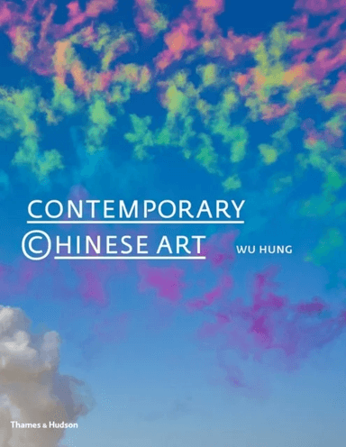 Contemporary Chinese Art: A History av Wu Hung