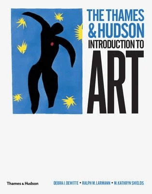 The Thames &amp; Hudson Introduction to Art av Debra J. DeWitte, Ralph M. Larmann, M. Kathryn Shields