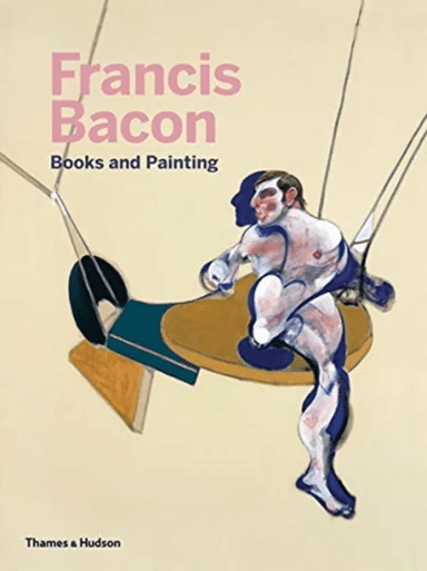 Francis Bacon: Books and Painting av Didier Ottinger