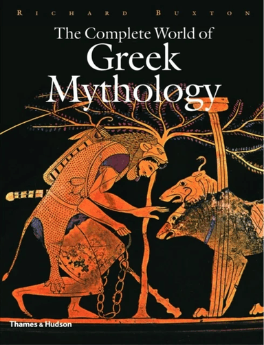 The Complete World of Greek Mythology av Richard Buxton