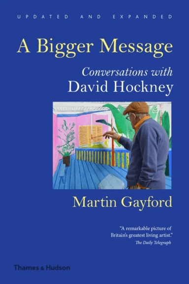A Bigger Message av Martin Gayford
