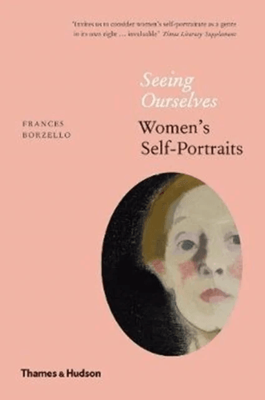 Seeing Ourselves av Frances Borzello
