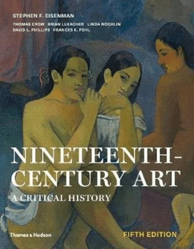 Nineteenth-Century Art av Stephen F. Eisenman