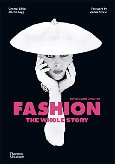 Fashion: The Whole Story av Valerie Steele