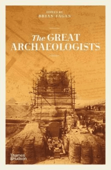 The Great Archaeologists av Brian Fagan
