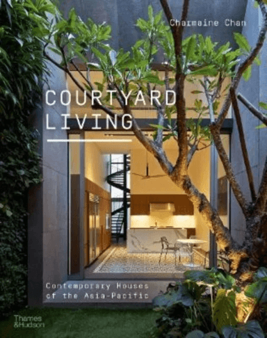 Courtyard Living av Charmaine Chan