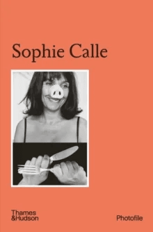 Sophie Calle av Thames &amp; Hudson