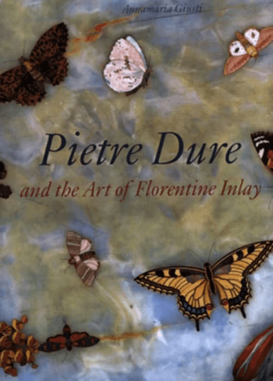 Pietre Dure and the Art of Florentine Inlay av Annamaria Giusti