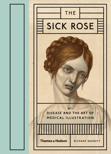 The Sick Rose av Richard Barnett