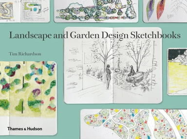 Landscape and Garden Design Sketchbooks av Tim Richardson
